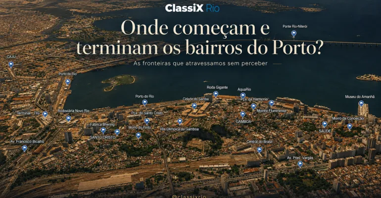 Onde terminam Saúde, Gamboa, Santo Cristo, Caju e São Cristóvão? As fronteiras que muita gente atravessa sem perceber